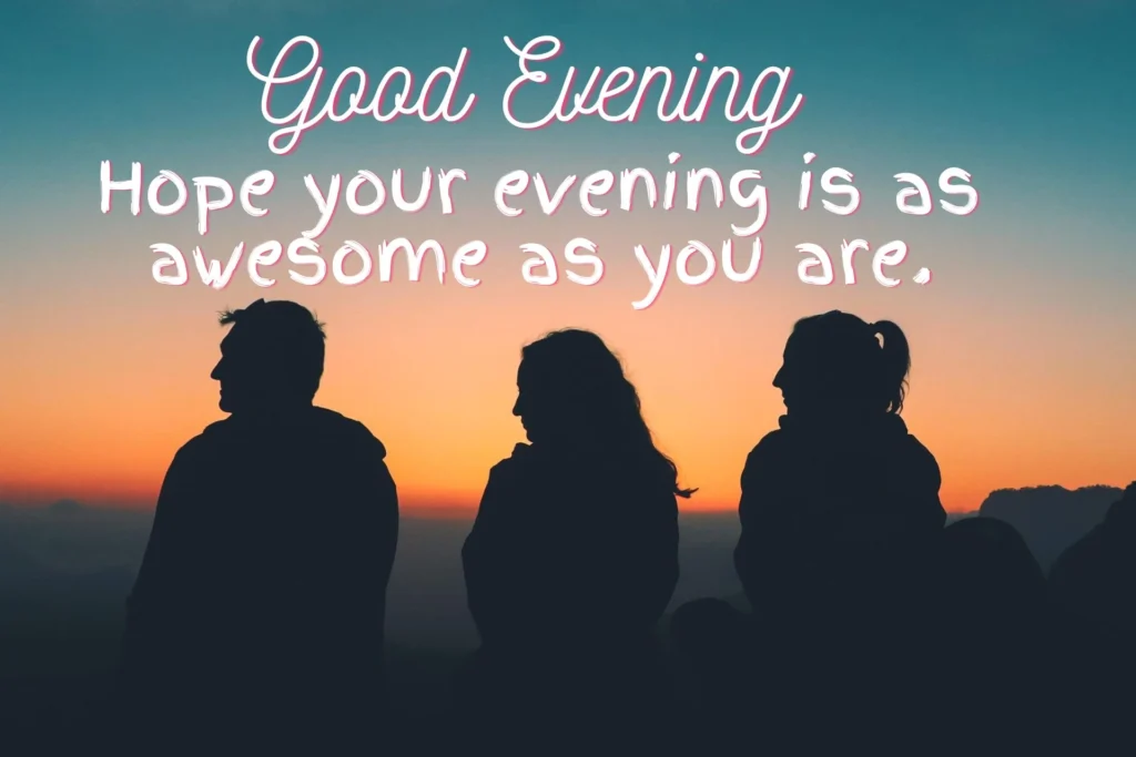 Short Good Evening Messages for Best Friends