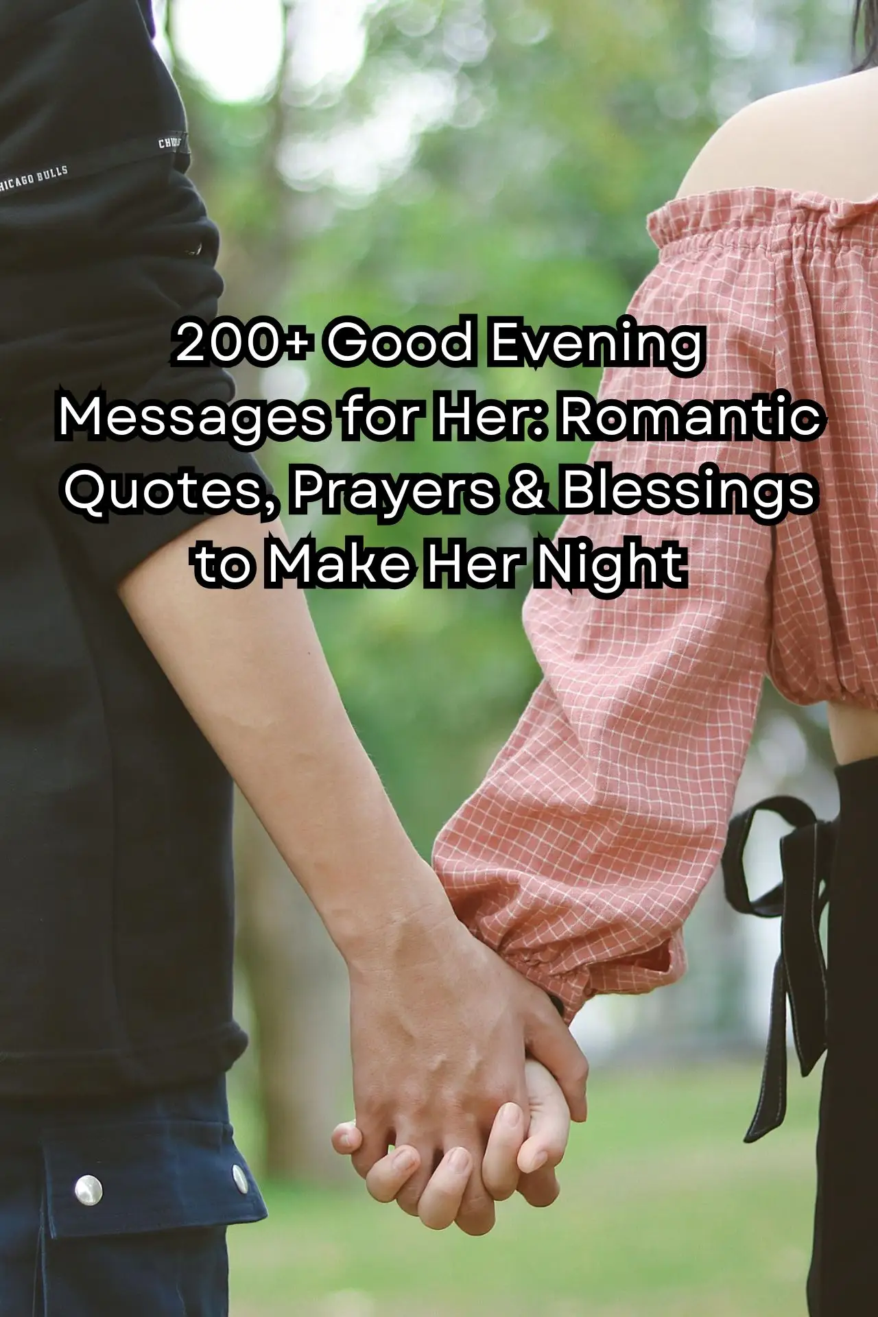 200+ Good Evening Messages for Her: Romantic Quotes, Prayers & Blessings to Make Her Night