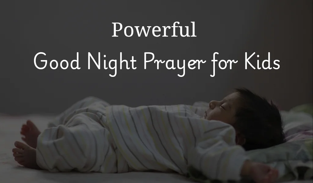 Good Night Prayer for Kids (Short & Sweet)