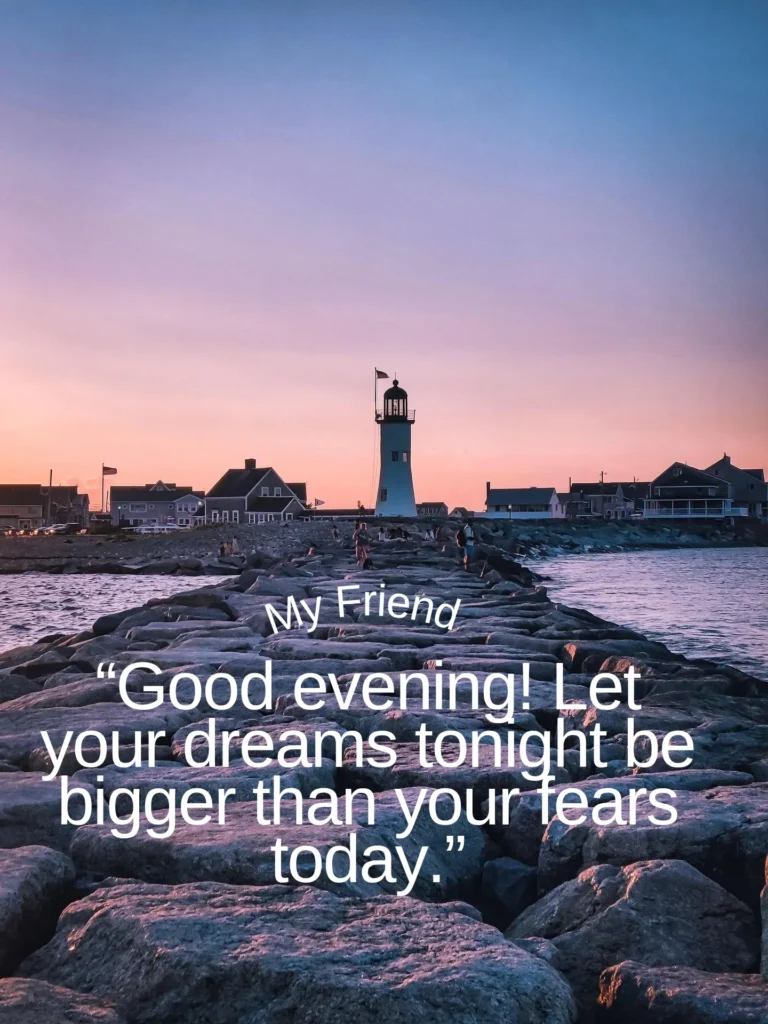 Motivational Good Evening Quotes for a Stronger Tomorrow