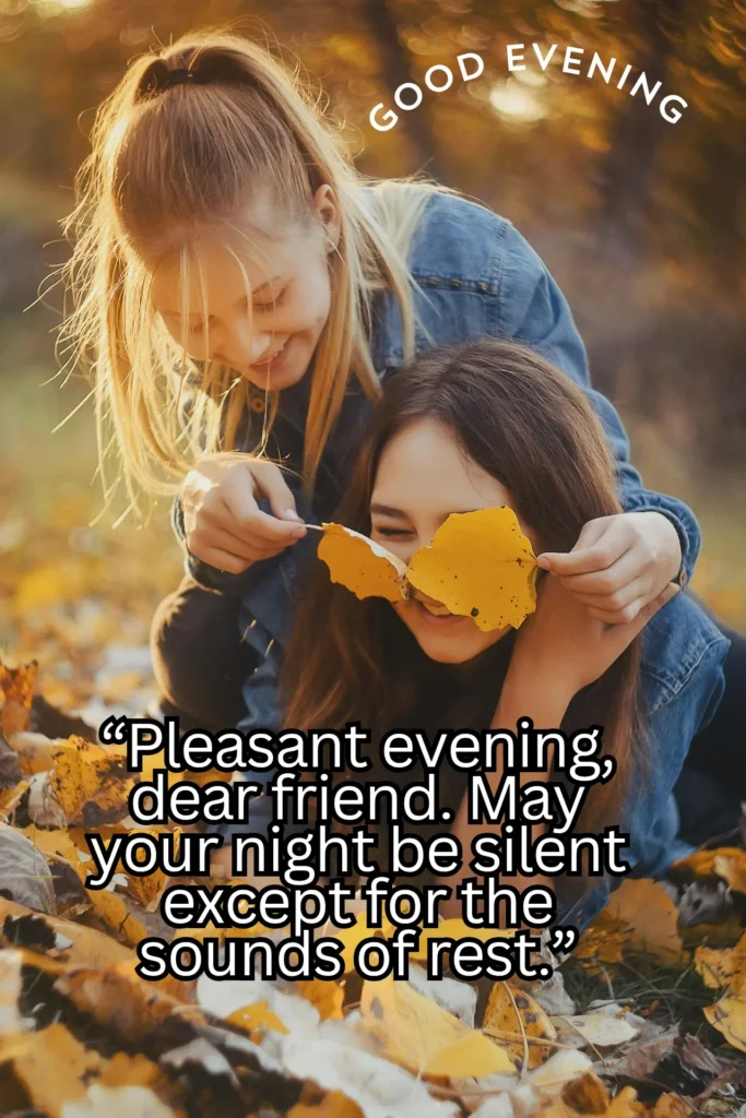 Pleasant & Calming Good Evening Wishes
