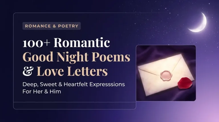 100+ Good Night Romantic Poems, Poetry & Love Letters for Her or Him