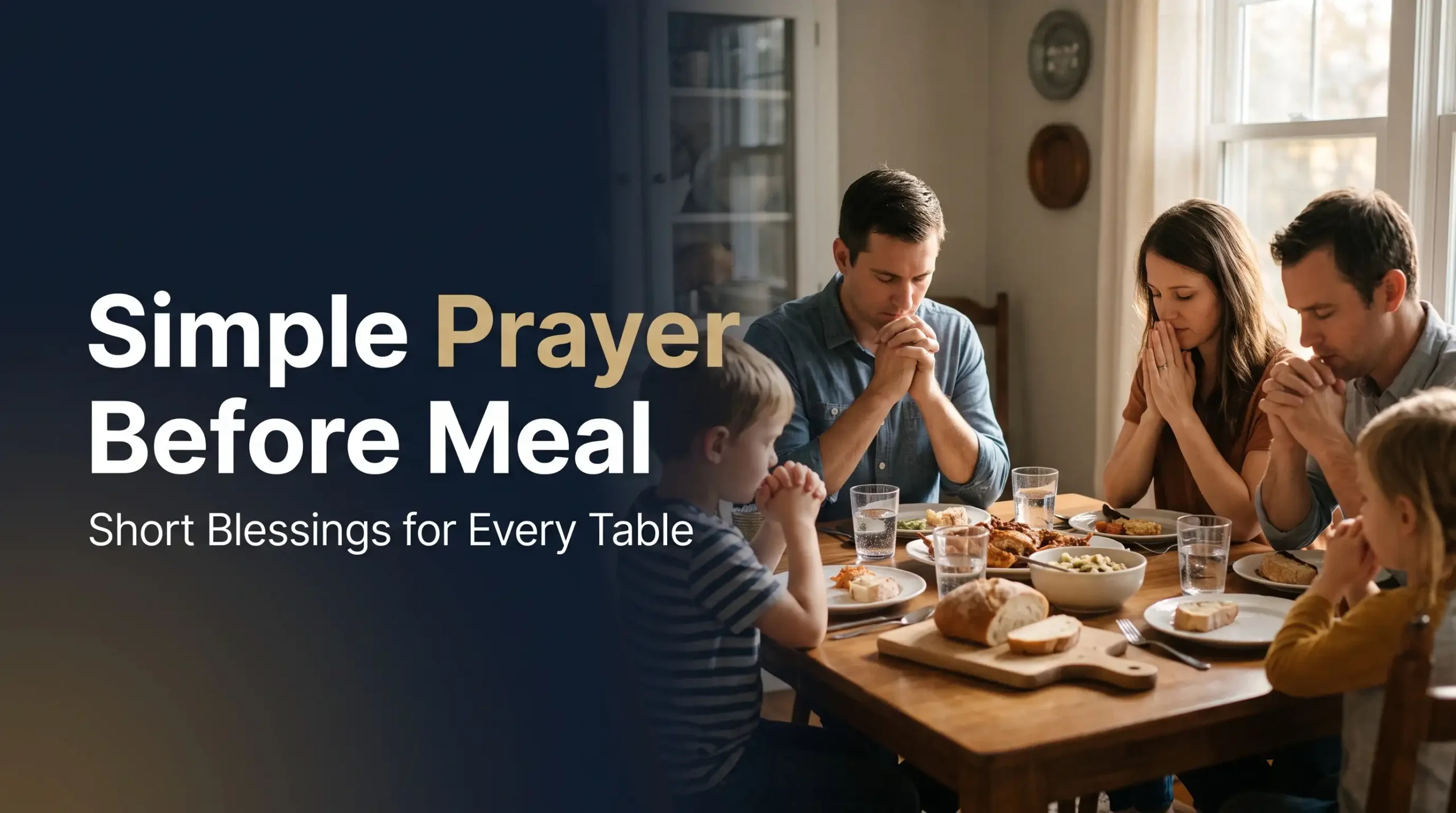 Simple Prayer Before Meal: 15 Short Prayers for Every Occasion